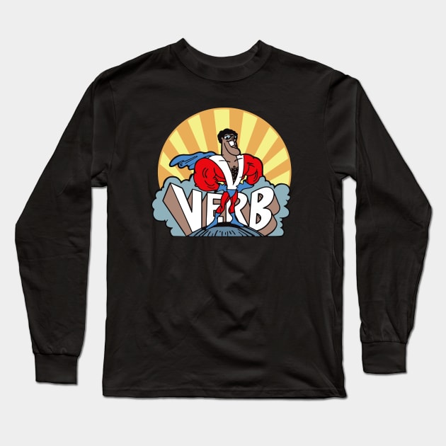 Super Verb Schoolhouse Rock Long Sleeve T-Shirt by Alema Art